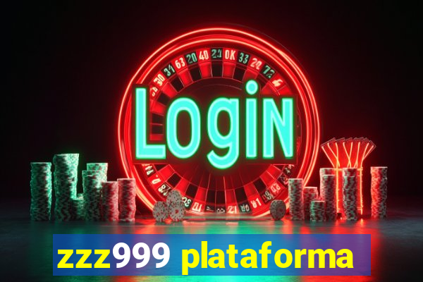 zzz999 plataforma